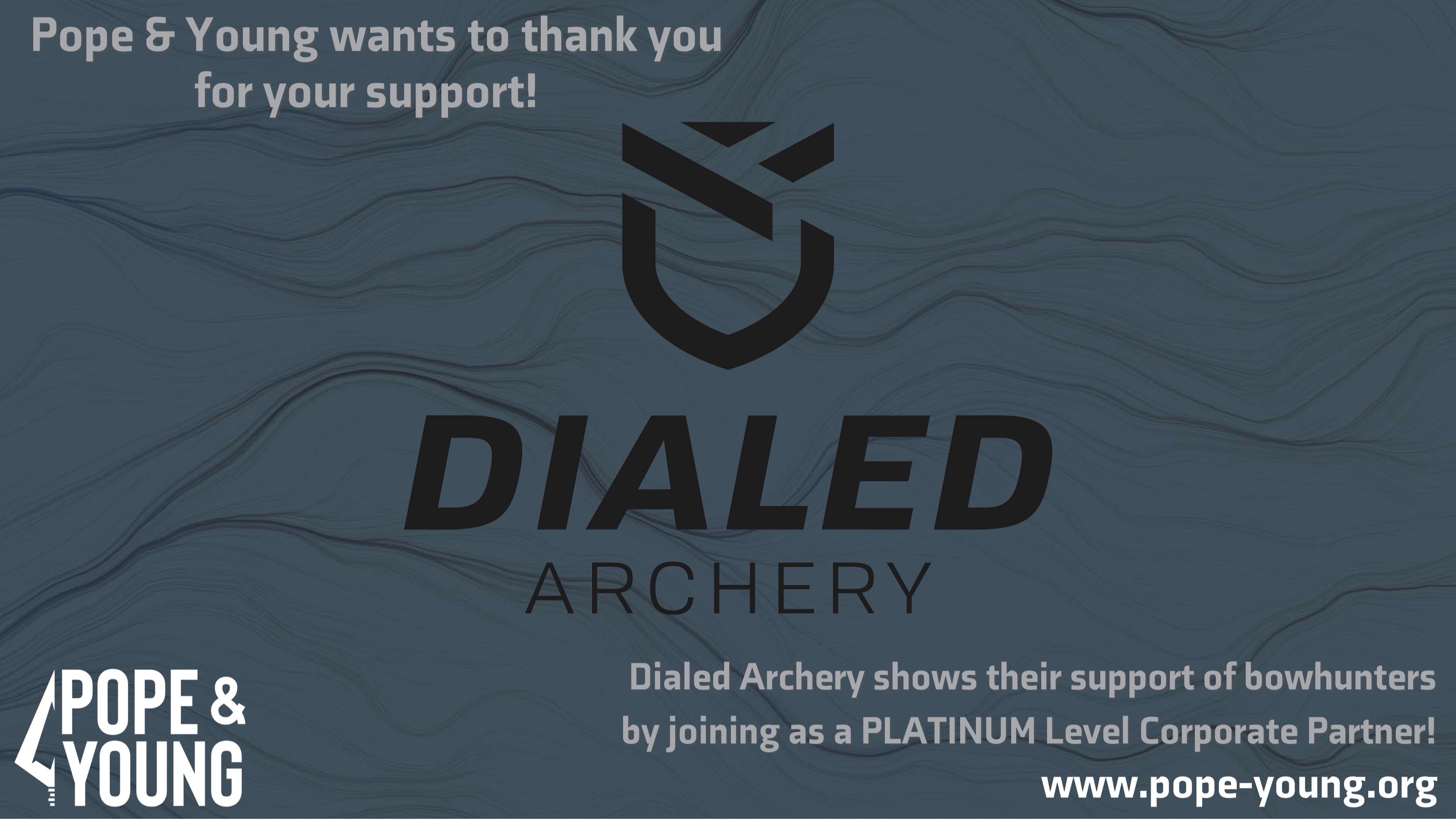 
Dialed Archery Joins in Support of Pope and Young 