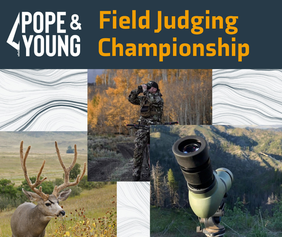 
Pope and Young Introduces New Field Judging Championship