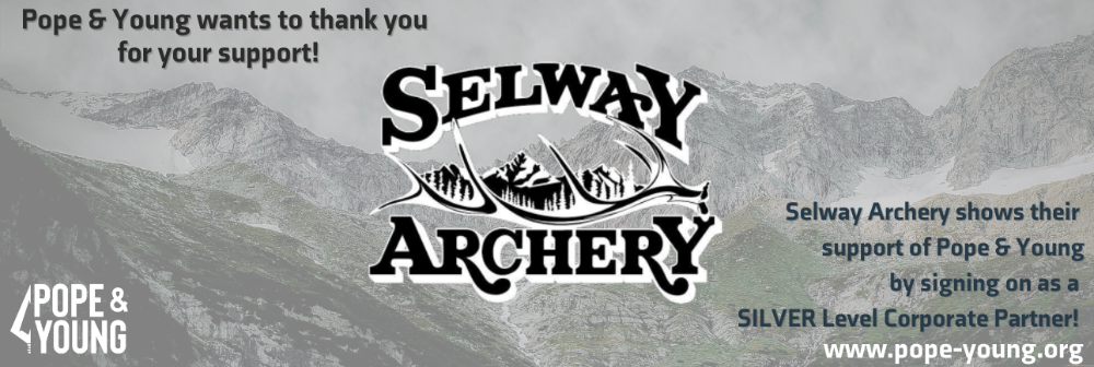 
    Selway Archery Joins Pope & Young as SILVER Level Corporate Partner