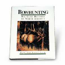 
    4th Edition Bowhunting Big Game Records of North America