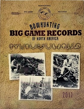 
8th Edition Bowhunting Big Game Records of North America